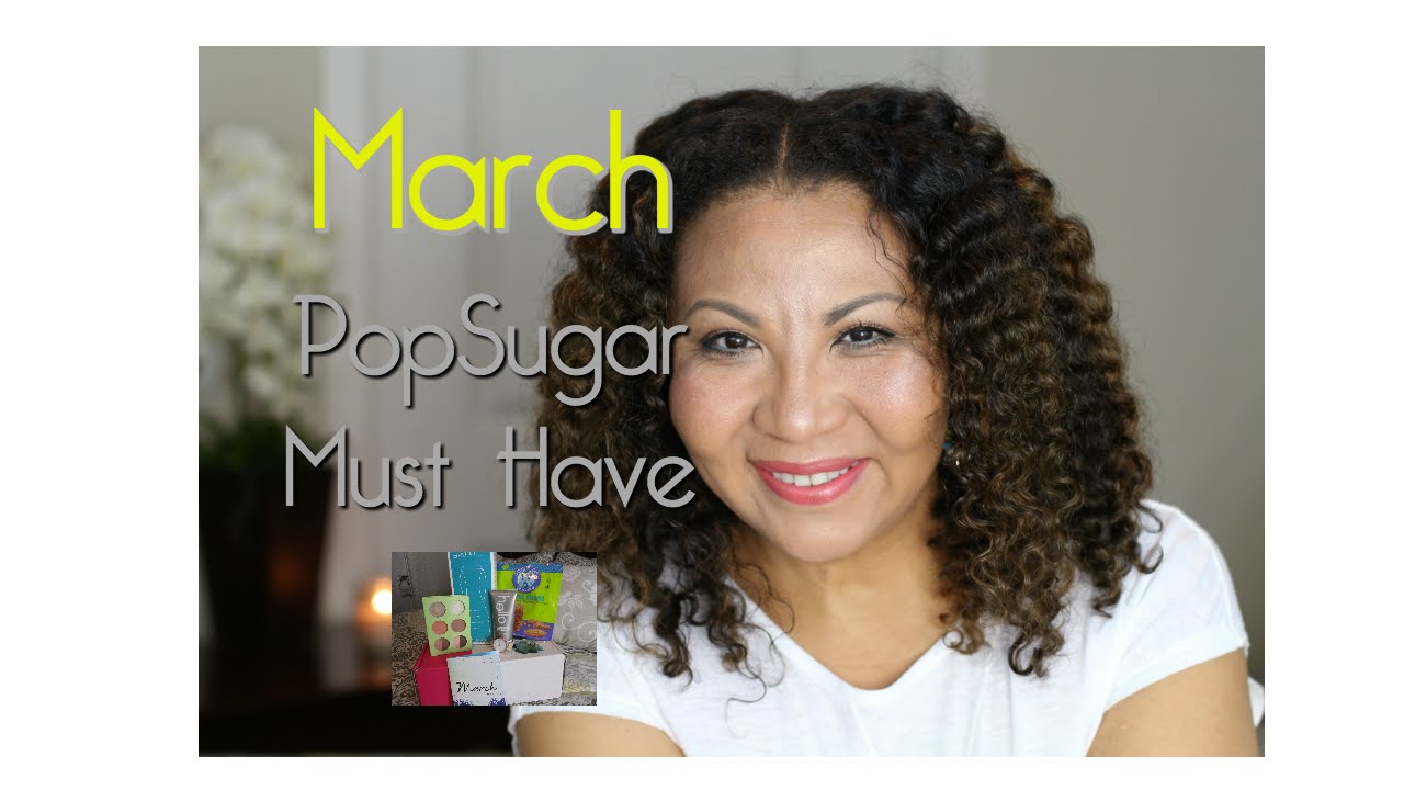 March Popsugar Must Have Unboxing
