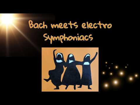 Bach meets electro - Symphoniacs #dancingnuns