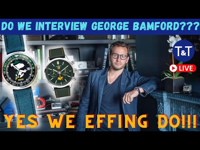 Meeting with George Bamford of Bamford Watch Department