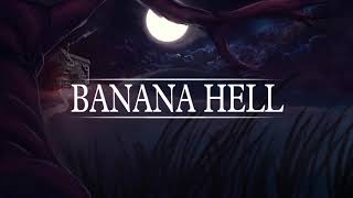 Banana Hell Trailer