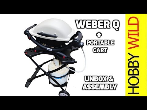 WEBER Q1000 and WEBER PORTABLE CART Unboxing and Assembly YouTube