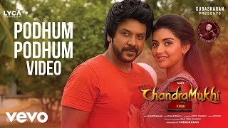 Chandramukhi 2 - Podhum Podhum Video | Raghava Lawrence | M.M. Keeravaani