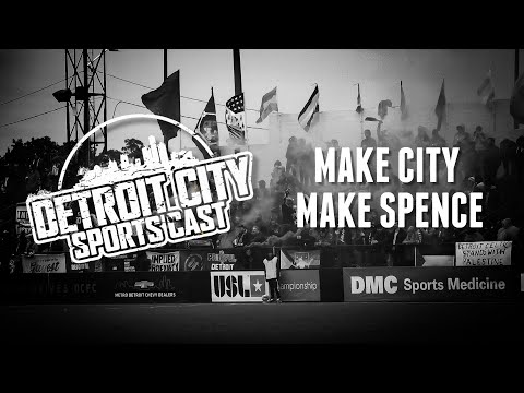 Detroit City Sports Cast: Make City Make Spence