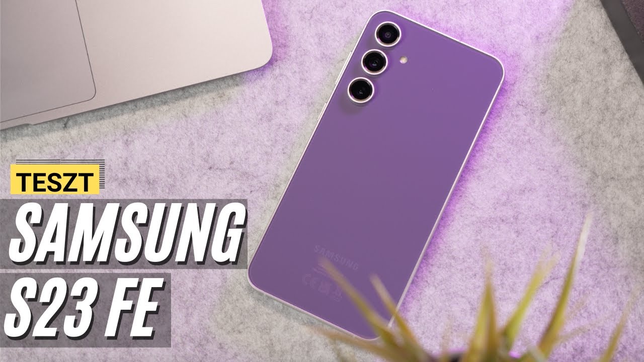 Samsung Galaxy S23 FE teszt - Megérte 2 évet várni rá?