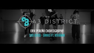 Drake ft. Rihanna - Too Good | Erik Pereña || A3DISTRICT