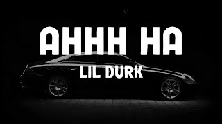 Lil Durk - AHHH HA (Lyrics)