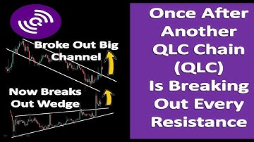 Once After Another QLC Chain (QLC) Is Breaking Out Every Resistance