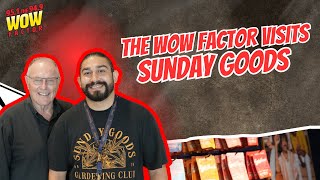 Danny Davis & The WOW Factor Visit Sunday Goods’ New Surprise Dispensary