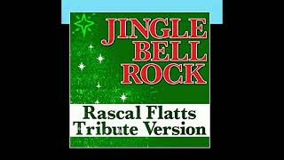 JINGLE BELL ROCK-RASCAL FLATTS