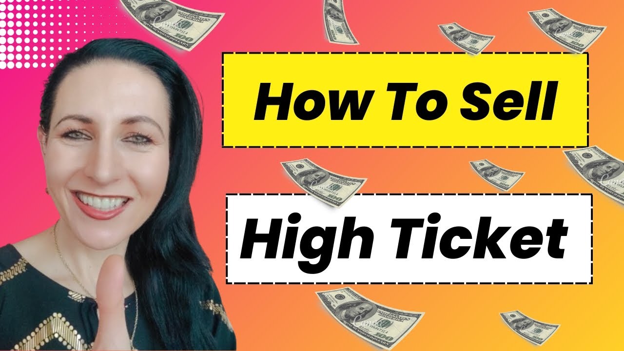 How to sell high ticket 🤑 - YouTube