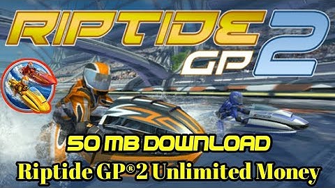 Download Riptide GP®2-MOD Unlimited Money- For Android-High Graphics