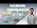 Futuro en Construcción🏗️| THRILLER