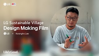 Lg At Ifa 2023 : Lg Sustainable Village - Design Making Film I Lg