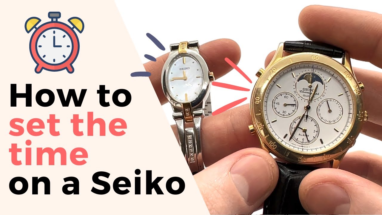 How to set the time on a Seiko Watch | Seiko with date or no date & Seiko  Chronograph - YouTube