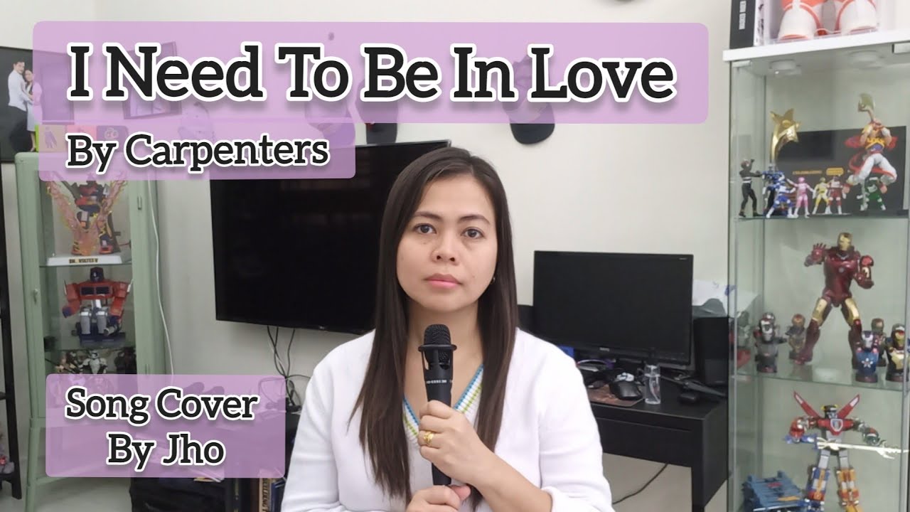 I Need To Be In Love By Carpenters Cover Song By Jho YouTube I need to be in love by carpenters cover song by jho youtube