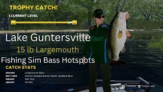 Fishing Sim World Pro Tour Lake Guntersville Bass Hotspot - A 15lb Largemouth Bass