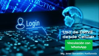 USANDO DRIVE DESDE CELULAR - CONEXIÓN CON WHATSAPP