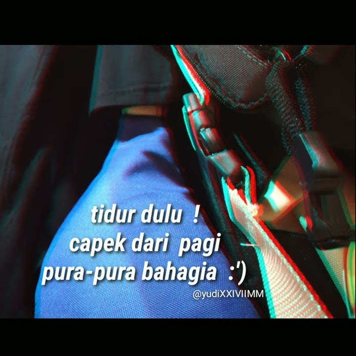 tidur dulu (story whatsapp)