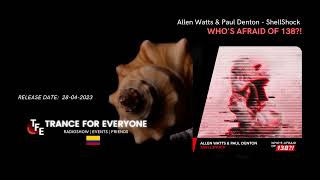Allen Watts & Paul Denton - ShellShock WHO'S AFRAID OF 138