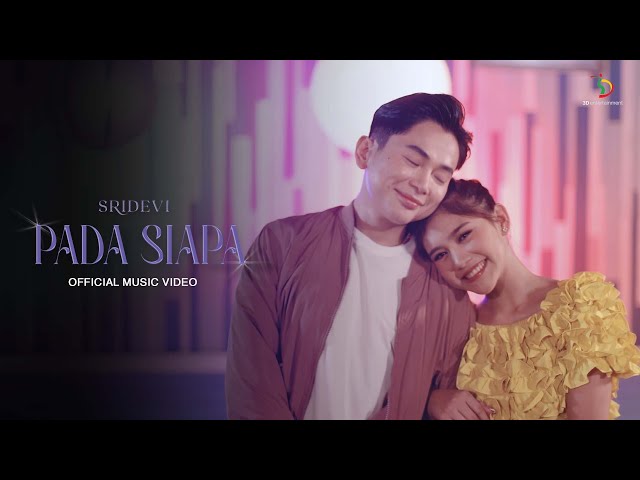 Sridevi - Pada Siapa | Official Music Video class=