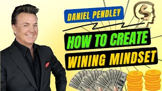 Celebrity How To Create Wining Mindset This Year | Daniel Pendley Profile