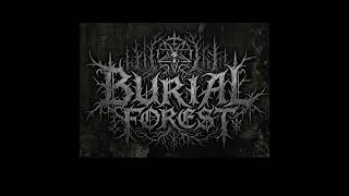 BURIALFOREST PART III LIBIDINES LASCIVOUS MALEFICUS