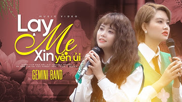 Lạy Mẹ Xin Yên Ủi - Nhạc Thánh Ca Hay Nhất Dâng Mẹ Maria | Gemini Band - Nguyễn Khắc Xuyên (MV HD)