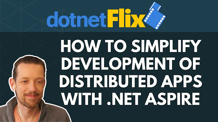 How to simplify development of distributed apps with .NET Aspire