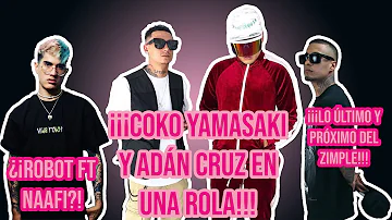 ¡¿Adán Cruz y Coko Yamasaki En Una Rola?!, ¿Robot Con Naafi? y ¡Lo Ultimo De Zimple!