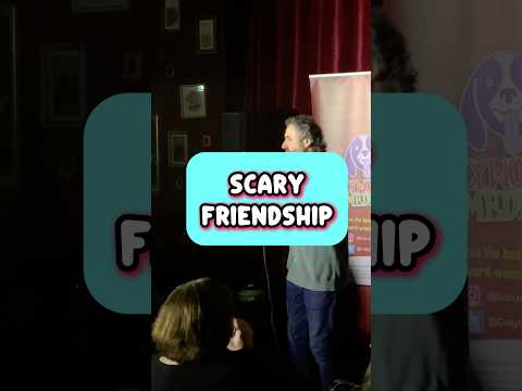 THE SCARIEST FRIENDSHIP EVER