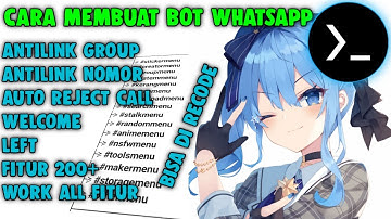 CARA MEMBUAT BOT WHATSAPP DI ANDROID || WORK ALL FITUR