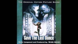 Derek Runs / Sara's Audition - Save The Last Dance Soundtrack Score - Mark Isham