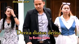 Dangdut cover _ DERITA DIATAS DERITA _ by REVINA _ ( klip video cb official )