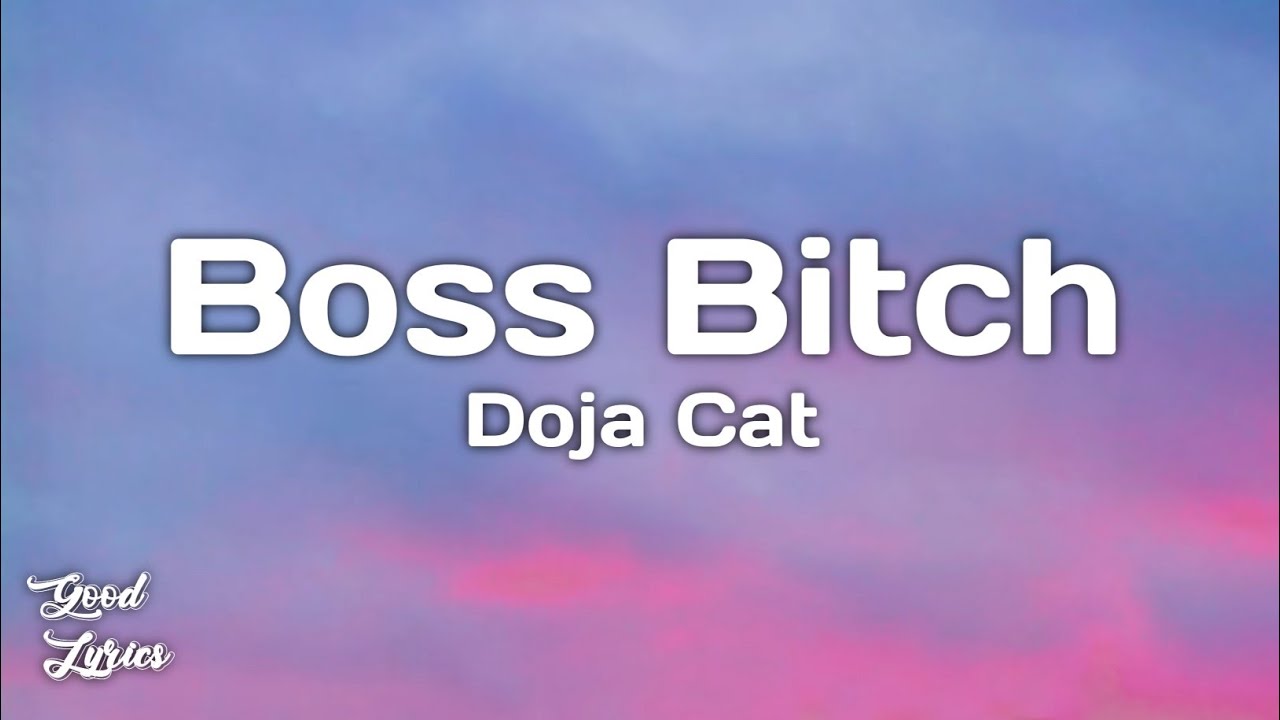 Doja Cat - Boss Bitch (Lyrics)