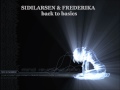 Capture de la vidéo Sidilarsen & Frederika Back To Basics