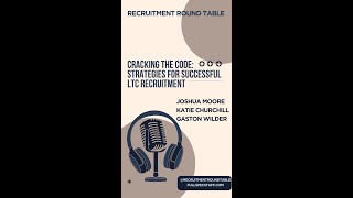 Famous S1, E1 Cracking the Code  Strategies For Successful LTC Recruitment Profile