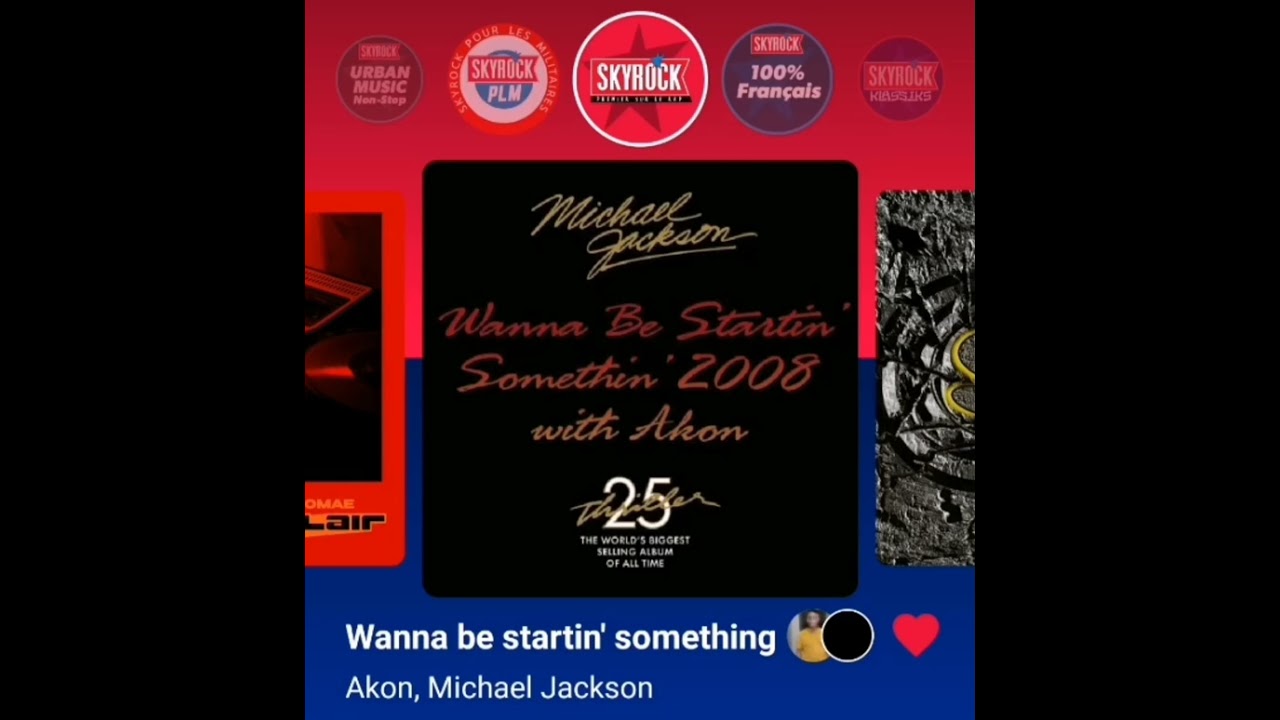 Akon, Michael Jackson - Wanna be startin' something (version skyrock) 