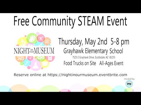 Grayhawk Elementary School Night In Our Museum PSA