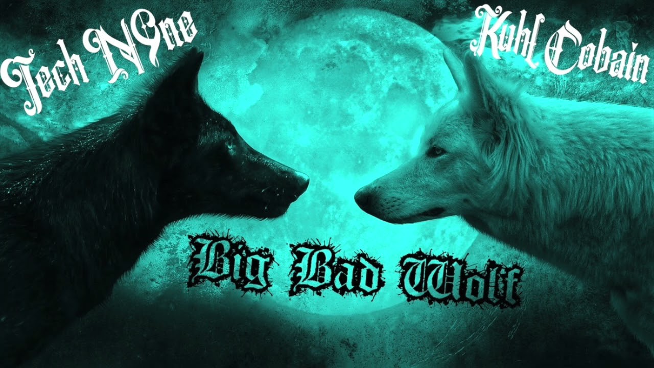 Tech N9ne & Kuhl Cobain - Big Bad Wolf (Remix)