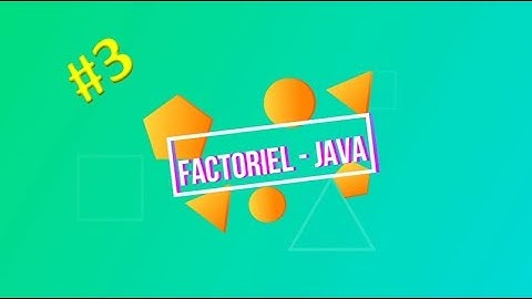 FACTORIEL en Java - Graphique