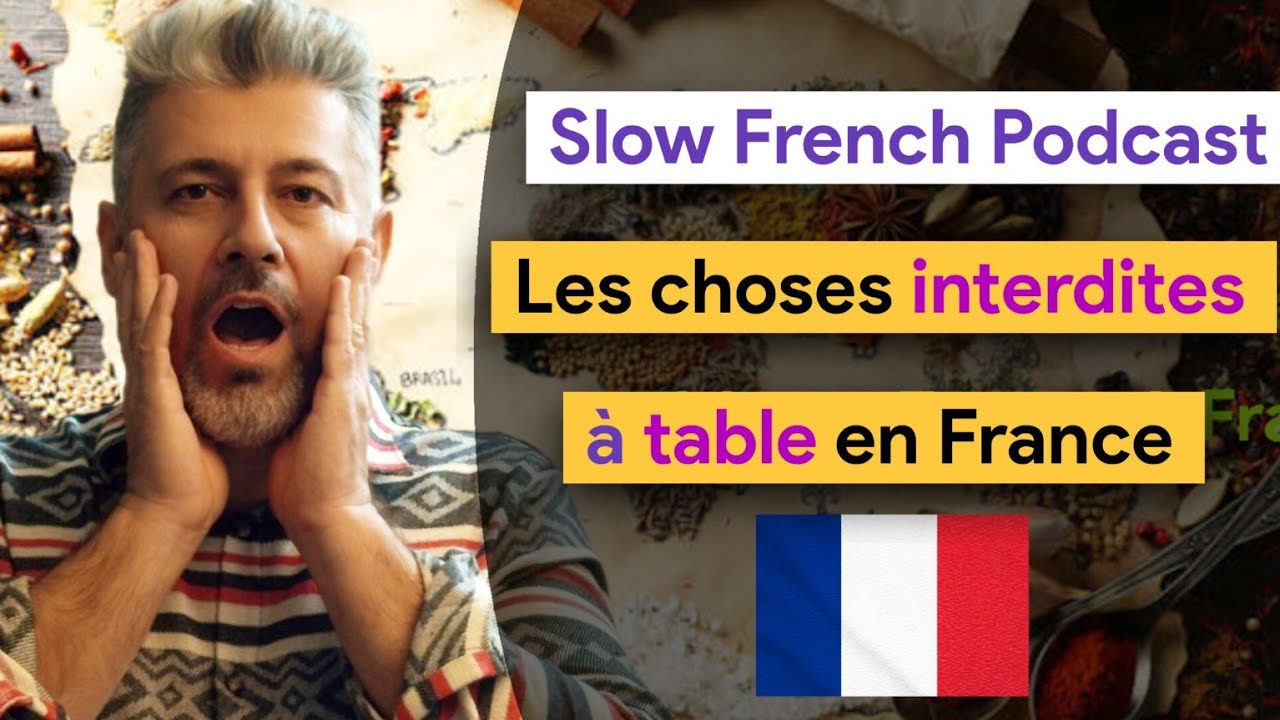 Slow French Podcast: 7 ERREURS à table en France