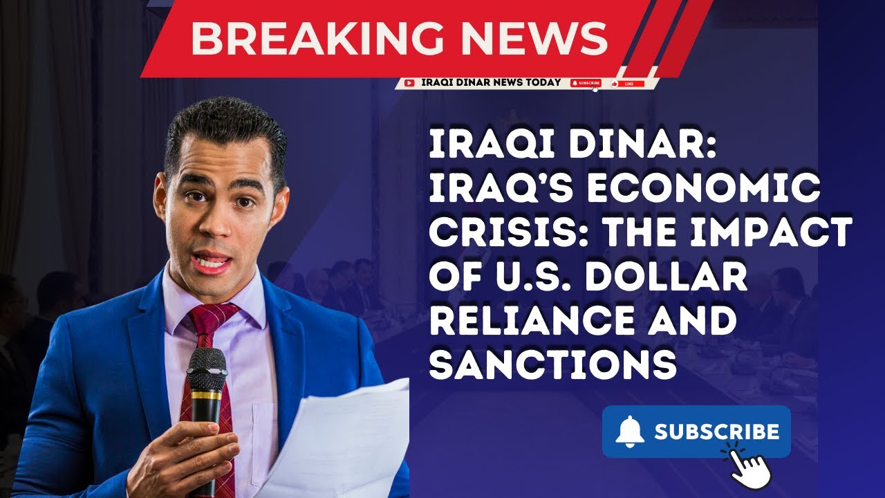 Iraqi Dinar Iraqโs Economic Crisis The Impact of U.S. Dollar Reliance Iraqi Dinar Iraqโs Economic Crisis The Impact of U.S. Dollar Reliance