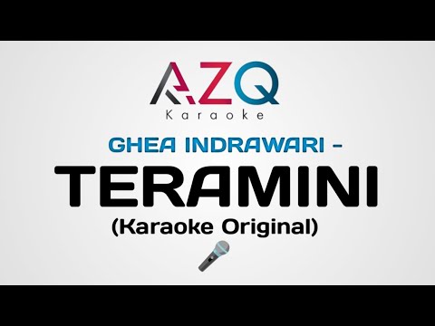Ghea Indrawari - Teramini (Karaoke Version) by Woverne