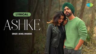 Ashke - Lyrical | Anmol Dhandra | Rajinder | Cheetah | Latest Punjabi Romantic Song