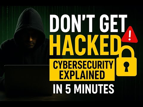 Don’t Get Hacked! 🔒 Cybersecurity Explained in 5 Minutes
