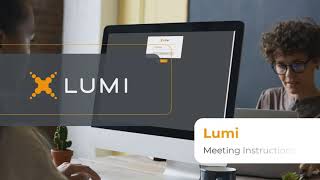 Lumi Platform - Meeting Instructions
