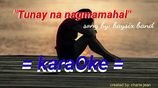 Tunay Na Nagmamahal By Baysix Band