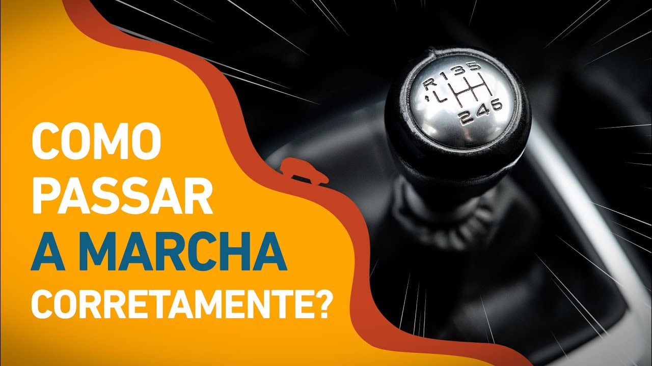 COMO PASSAR A MARCHA CORRETAMENTE? - YouTube