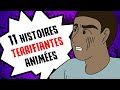 11 histoires terrifiantes animes compilation semaine n14