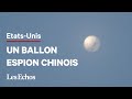 Un ballon chinois espion survole l&#39;Amérique du Nord